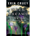 When Dreams Break: The Ripple Affair Series - Book Three