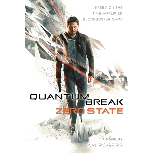 Quantum Break: Zero State