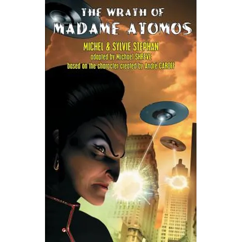 The Wrath of Madame Atomos
