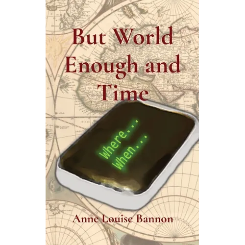 But World Enough and Time