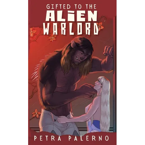 Gifted to the Alien Warlord