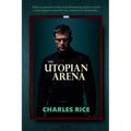 The Utopian Arena