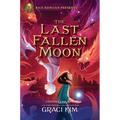 Rick Riordan Presents: The Last Fallen Moon-A Gifted Clans Novel