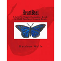 HeartBeat: A Sci-fi, Tragi-Comedic, Rock-N-Roll Fantasy Screen Book