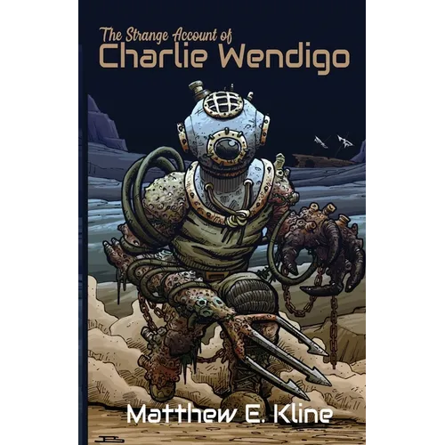 The Strange Account of Charlie Wendigo