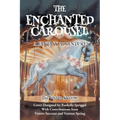 The Enchanted Carousel: A Fantasy Adventure