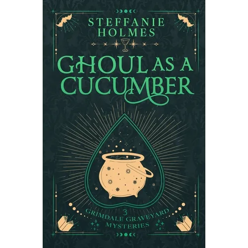 Ghoul As A Cucumber: Luxe paperback edition