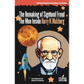 The Remaking of Sigmund Freud / The Men Inside