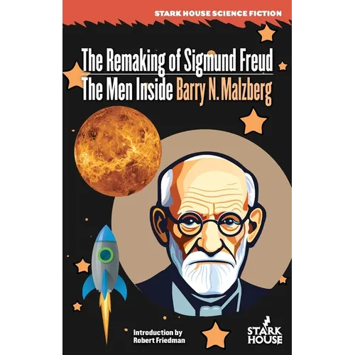 The Remaking of Sigmund Freud / The Men Inside