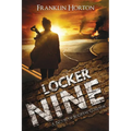 Locker Nine: A Novel of Societal Collapse: Book One in The Locker Nine Series