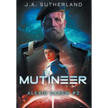 Mutineer: Alexis Carew #2