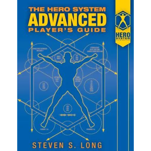 HERO System Advanced Player's Guide