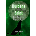 Burdens of a Saint