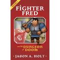 Fighter Fred and the Dungeon of Doom