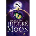 Trouble on The Hidden Moon: An Unexpected Adventure in Outer Space