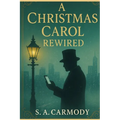 A Christmas Carol Rewired