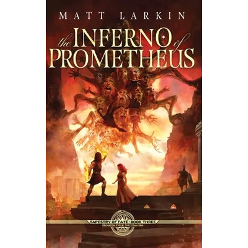 The Inferno of Prometheus