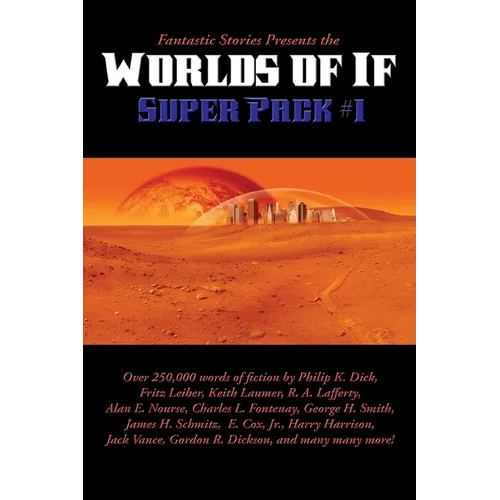 Fantastic Stories Presents the Worlds of If Super Pack #1