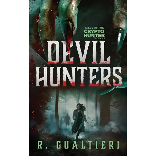 Devil Hunters: A Horror Thriller
