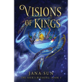 Visions of Kings: The Seer's Blessing: Book 3
