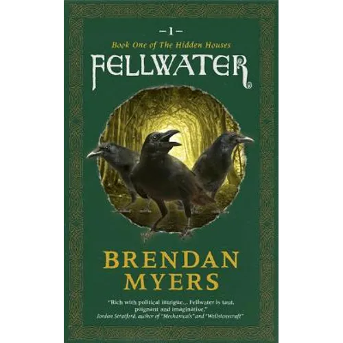 Fellwater: Book One of The Hidden Houses