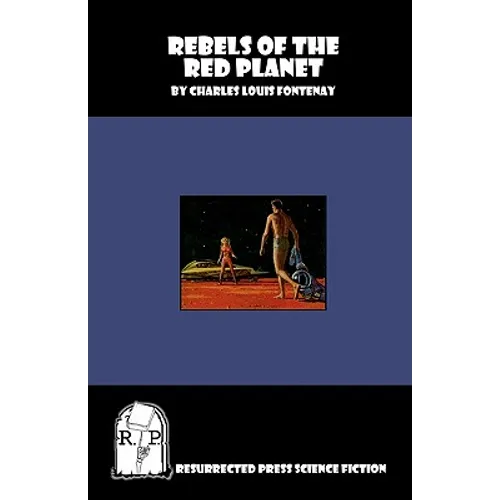 Rebels of the Red Planet
