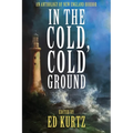 In the Cold, Cold Ground
