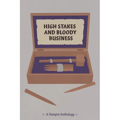 High Stakes and Bloody Business