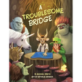 A Troublesome Bridge