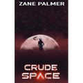 Crude Space