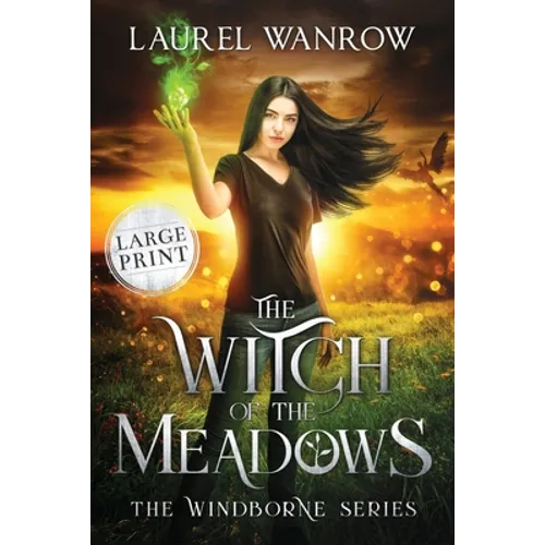 The Witch of the Meadows: Large Print Edition