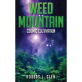 Weed Mountain 2