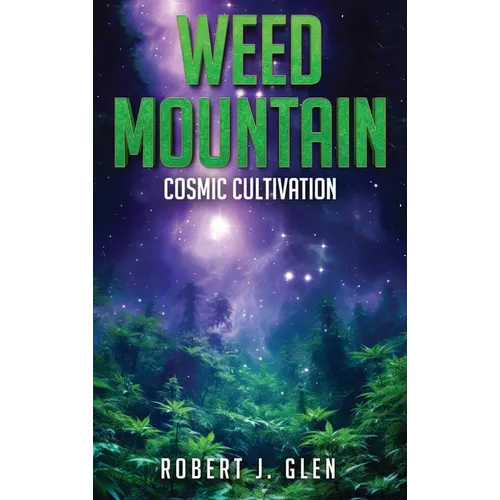 Weed Mountain 2