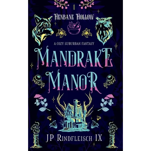 Mandrake Manor: A Cozy Suburban Fantasy