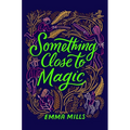 Something Close to Magic