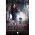Dirty Blood