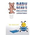 Baby Bear's Dreamtime Adventures
