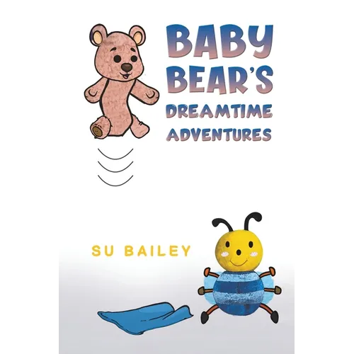 Baby Bear's Dreamtime Adventures