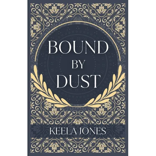 Bound By Dust