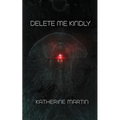 Delete Me Kindly