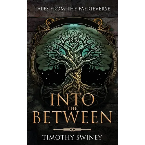 Into the Between: Tales from the Faerieverse