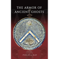 The Armor of Ancient Ghosts