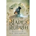 A Blade's Rebirth
