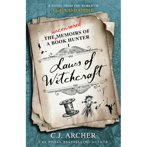 Laws of Witchcraft: A Novel from the World of Glass and Steele