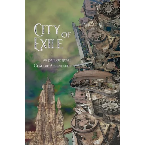 City of Exile: An Isandor Novel