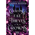 Courting Fae Thieves and Crowns