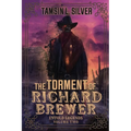 The Torment of Richard Brewer