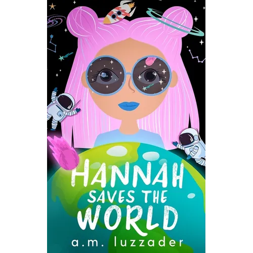 Hannah Saves the World