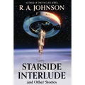 Starside Interlude and Other Stories