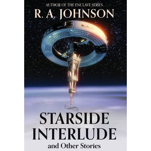 Starside Interlude and Other Stories